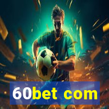 60bet com